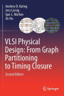 VLSI Physical Design: From Graph Partitioning to Timing Closure