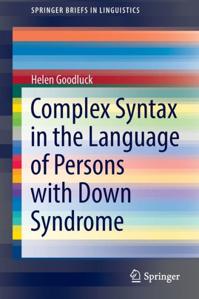 Complex Syntax the Language of Persons with Down Syndrome