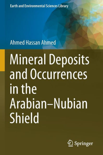 Mineral Deposits and Occurrences the Arabian-Nubian Shield