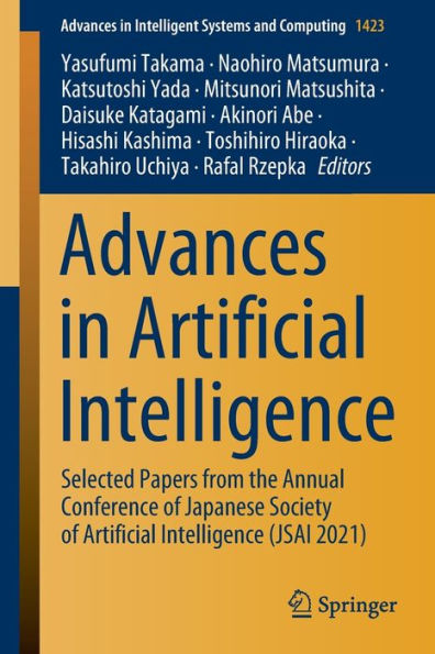 Advances Artificial Intelligence: Selected Papers from the Annual Conference of Japanese Society Intelligence (JSAI 2021)