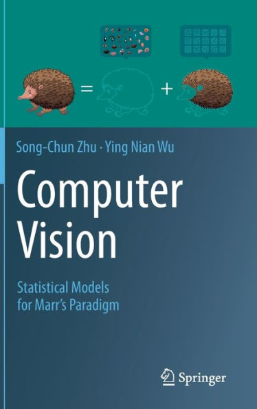 Computer Vision: Statistical Models for Marr's Paradigm