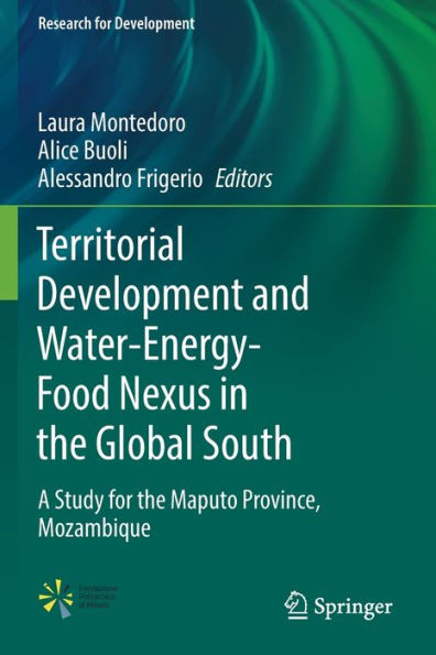 Territorial Development and Water-Energy-Food Nexus the Global South: A Study for Maputo Province, Mozambique