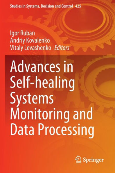 Advances Self-healing Systems Monitoring and Data Processing