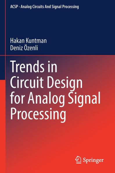 Trends Circuit Design for Analog Signal Processing