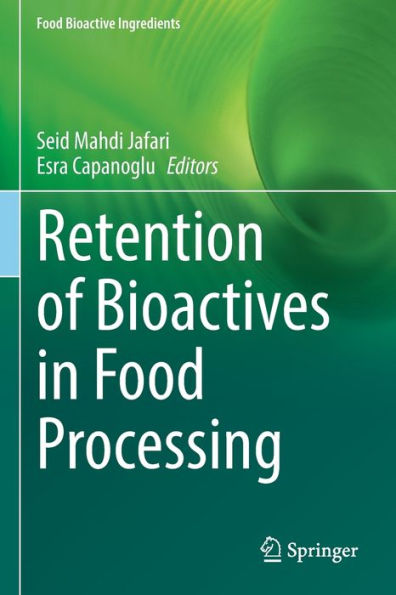 Retention of Bioactives Food Processing