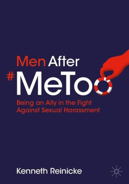 Men After #MeToo: Being an Ally the Fight Against Sexual Harassment