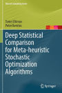 Deep Statistical Comparison for Meta-heuristic Stochastic Optimization Algorithms