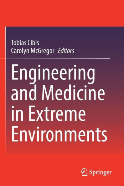 Engineering and Medicine Extreme Environments