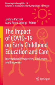Title: The Impact of COVID-19 on Early Childhood Education and Care: International Perspectives, Challenges, and Responses, Author: Jyotsna Pattnaik