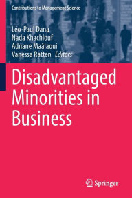 Title: Disadvantaged Minorities in Business, Author: Léo-Paul Dana