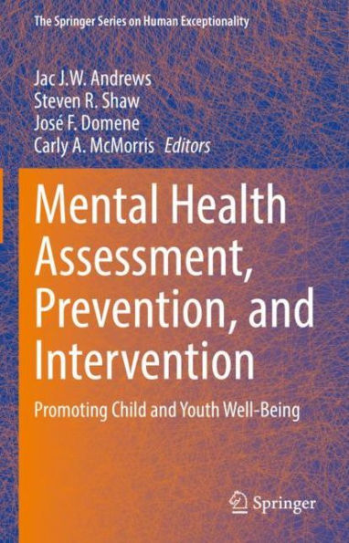 Mental Health Assessment, Prevention, and Intervention: Promoting Child and Youth Well-Being