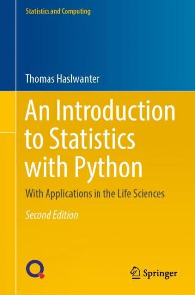 An Introduction to Statistics With Python: Applications the Life Sciences