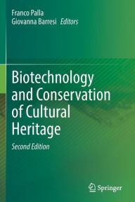 Title: Biotechnology and Conservation of Cultural Heritage, Author: Franco Palla