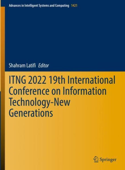 ITNG 2022 19th International Conference on Information Technology-New Generations