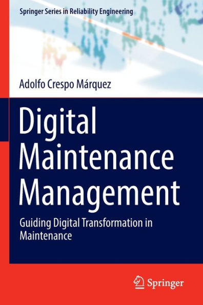 Digital Maintenance Management: Guiding Transformation