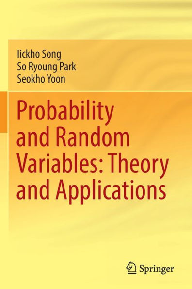 Probability and Random Variables: Theory Applications