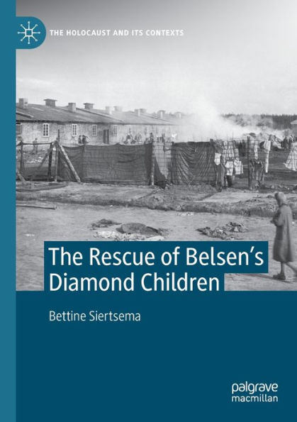 The Rescue of Belsen's Diamond Children