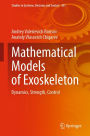 Mathematical Models of Exoskeleton: Dynamics, Strength, Control