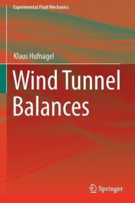 Title: Wind Tunnel Balances, Author: Klaus Hufnagel