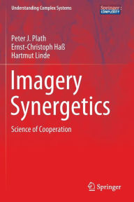 Title: Imagery Synergetics: Science of Cooperation, Author: Peter J. Plath