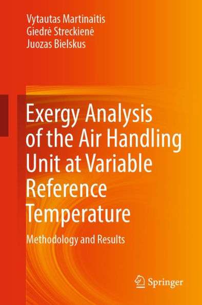 Exergy Analysis of the Air Handling Unit at Variable Reference Temperature: Methodology and Results