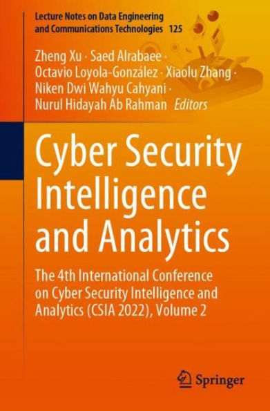 Cyber Security Intelligence and Analytics: The 4th International Conference on Analytics (CSIA 2022), Volume 2