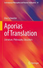 Aporias of Translation: Literature, Philosophy, Education