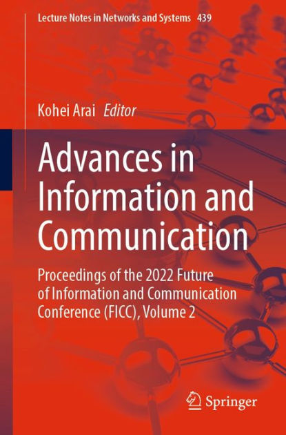 Advances in Information and Communication: Proceedings of the 2022 ...