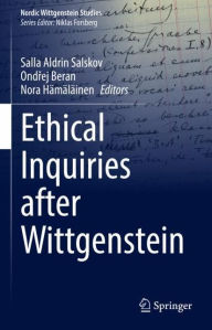 Title: Ethical Inquiries after Wittgenstein, Author: Salla Aldrin Salskov