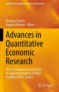 Title: Advances in Quantitative Economic Research: 2021 International Conference on Applied Economics (ICOAE), Heraklion Crete, Greece, Author: Nicholas Tsounis