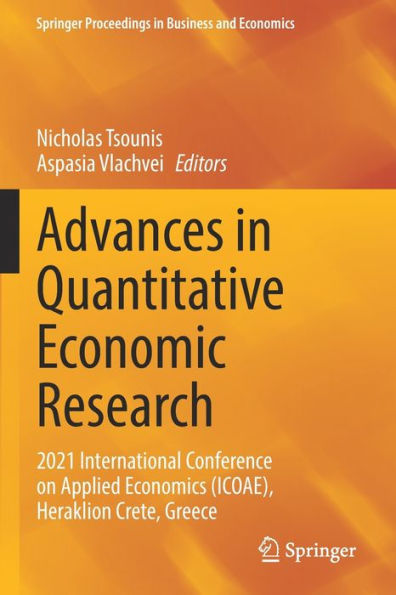 Advances Quantitative Economic Research: 2021 International Conference on Applied Economics (ICOAE), Heraklion Crete, Greece