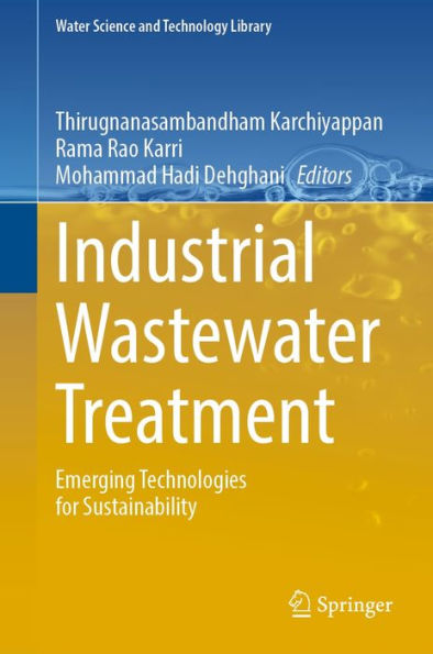 Industrial Wastewater Treatment: Emerging Technologies for Sustainability
