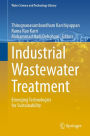 Industrial Wastewater Treatment: Emerging Technologies for Sustainability