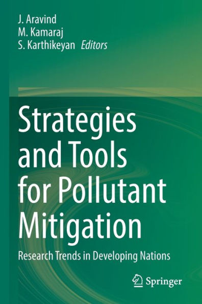 Strategies and Tools for Pollutant Mitigation: Research Trends Developing Nations