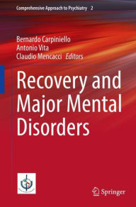 Title: Recovery and Major Mental Disorders, Author: Bernardo Carpiniello