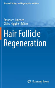 Title: Hair Follicle Regeneration, Author: Francisco Jimenez
