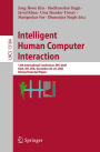 Intelligent Human Computer Interaction: 13th International Conference, IHCI 2021, Kent, OH, USA, December 20-22, 2021, Revised Selected Papers