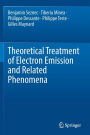 Theoretical Treatment of Electron Emission and Related Phenomena