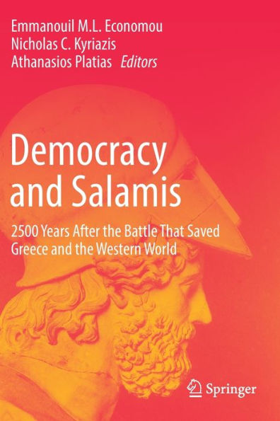 Democracy and Salamis: 2500 Years After the Battle That Saved Greece Western World