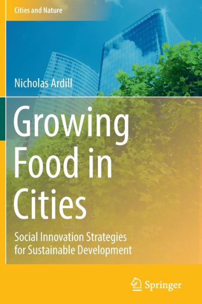 Growing Food Cities: Social Innovation Strategies for Sustainable Development