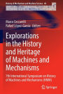 Explorations in the History and Heritage of Machines and Mechanisms: 7th International Symposium on History of Machines and Mechanisms (HMM)