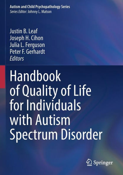 Handbook of Quality Life for Individuals with Autism Spectrum Disorder