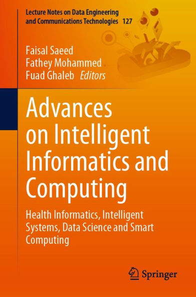 Advances on Intelligent Informatics and Computing: Health Informatics, Intelligent Systems, Data Science and Smart Computing