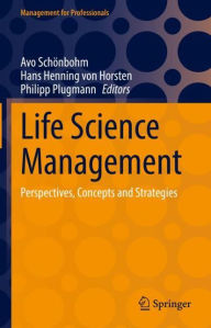 Title: Life Science Management: Perspectives, Concepts and Strategies, Author: Avo Schïnbohm