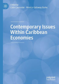 Title: Contemporary Issues Within Caribbean Economies, Author: Colin Cannonier