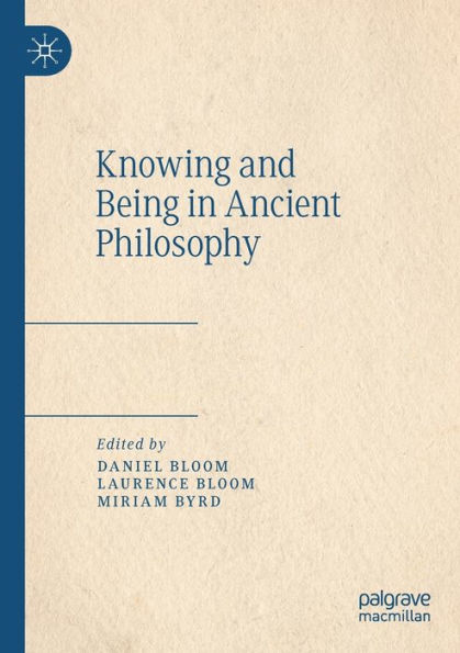 Knowing and Being Ancient Philosophy