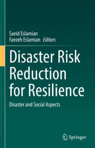 Title: Disaster Risk Reduction for Resilience: Disaster and Social Aspects, Author: Saeid Eslamian
