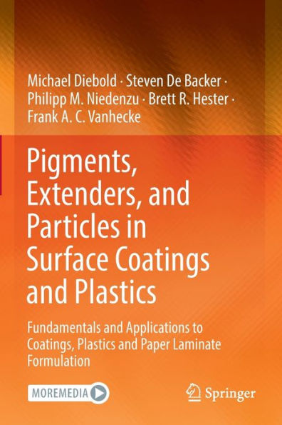 Pigments, Extenders, and Particles Surface Coatings Plastics: Fundamentals Applications to Coatings, Plastics Paper Laminate Formulation