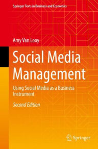 Title: Social Media Management: Using Social Media as a Business Instrument, Author: Amy Van Looy