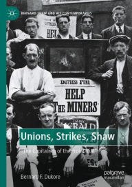 Title: Unions, Strikes, Shaw: 